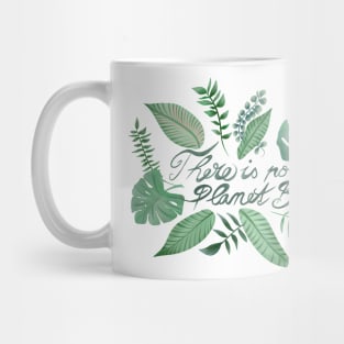 There is no Planet B Illustration Mug